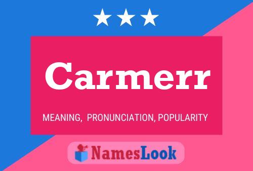 Carmerr Name Poster