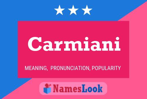 Carmiani Name Poster