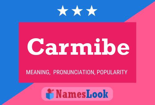 Carmibe Name Poster