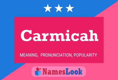 Carmicah Name Poster