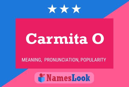 Carmita O Name Poster