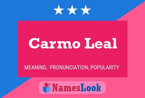 Carmo Leal Name Poster