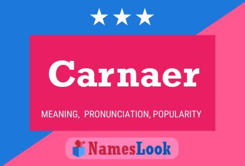 Carnaer Name Poster