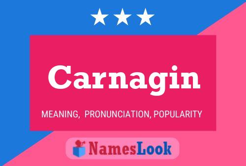 Carnagin Name Poster