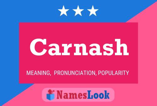 Carnash Name Poster