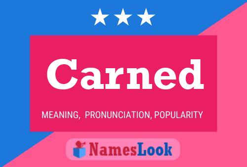 Carned Name Poster