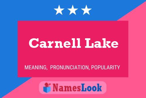 Carnell Lake Name Poster