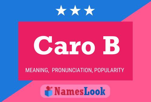 Caro B Name Poster