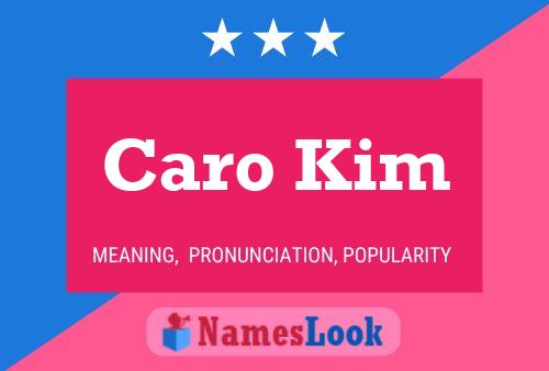 Caro Kim Name Poster