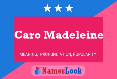 Caro Madeleine Name Poster