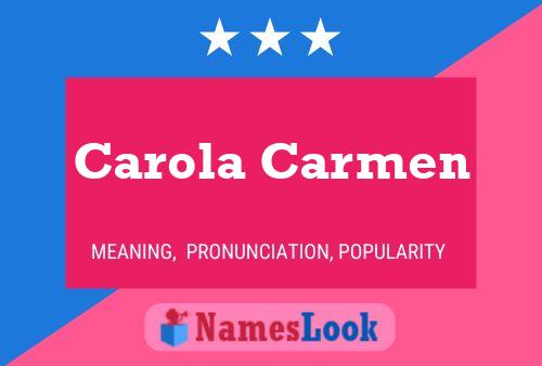 Carola Carmen Name Poster