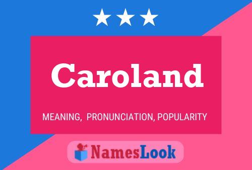 Caroland Name Poster