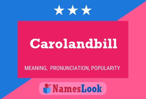 Carolandbill Name Poster