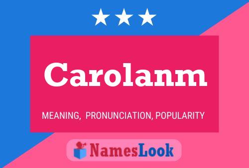 Carolanm Name Poster