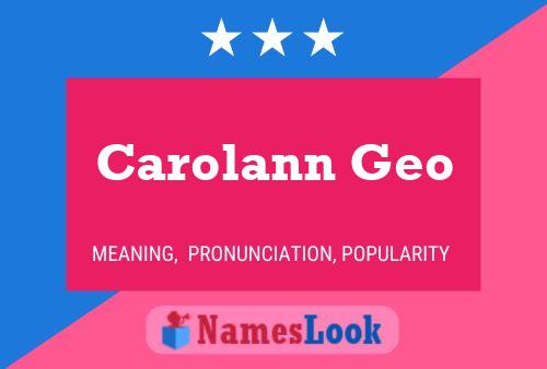 Carolann Geo Name Poster