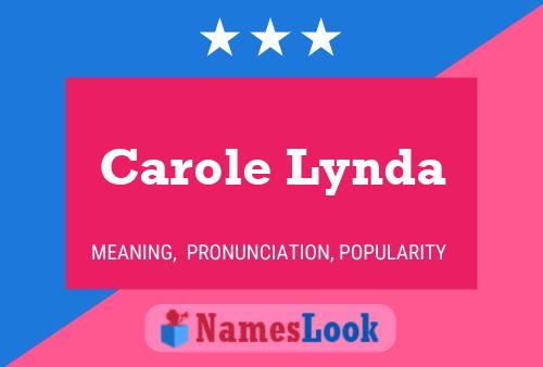 Carole Lynda Name Poster