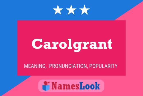 Carolgrant Name Poster