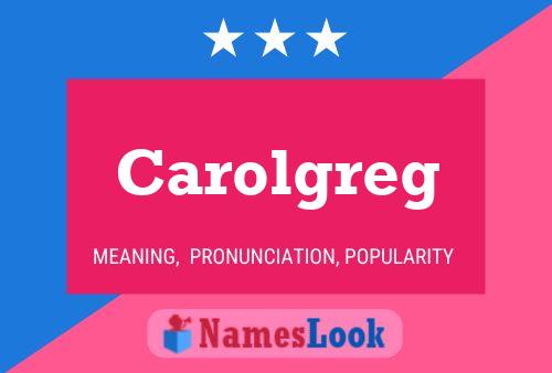 Carolgreg Name Poster