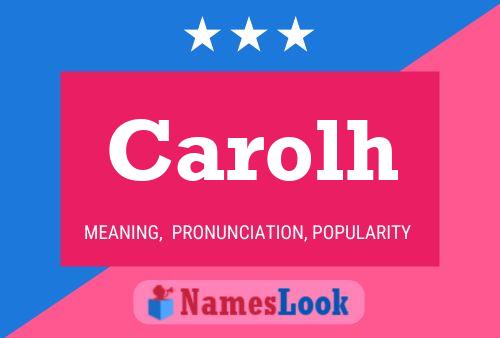 Carolh Name Poster