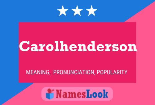 Carolhenderson Name Poster