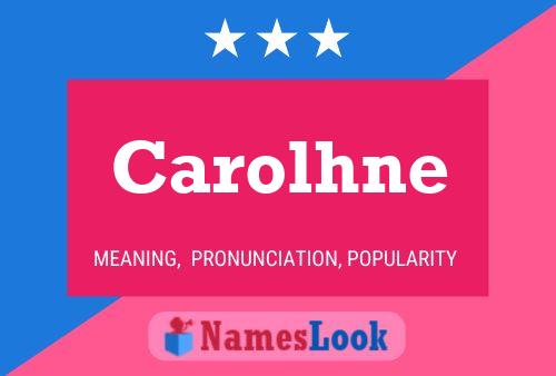 Carolhne Name Poster