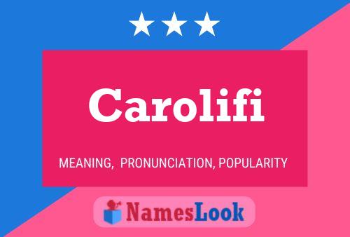 Carolifi Name Poster