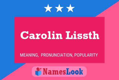 Carolin Lissth Name Poster