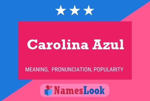 Carolina Azul Name Poster