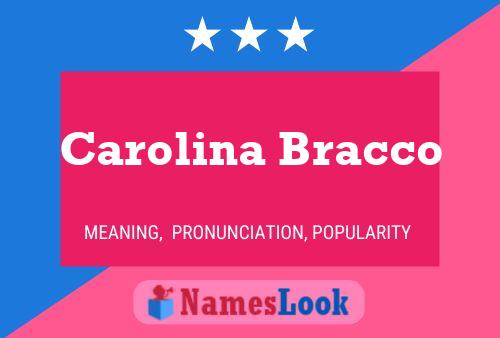 Carolina Bracco Name Poster