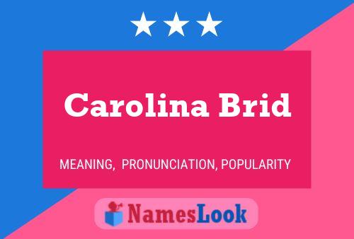 Carolina Brid Name Poster