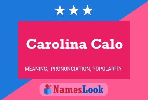 Carolina Calo Name Poster