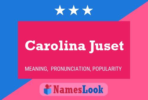 Carolina Juset Name Poster