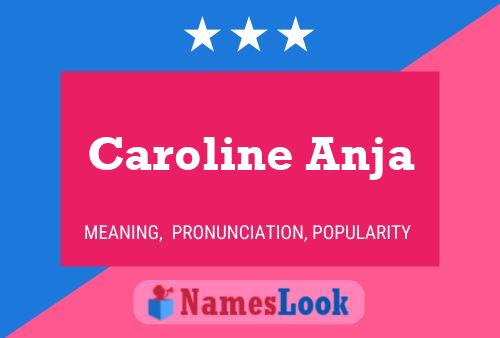 Caroline Anja Name Poster