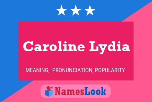 Caroline Lydia Name Poster