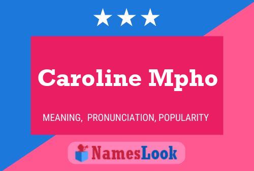 Caroline Mpho Name Poster