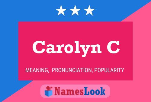 Carolyn C Name Poster