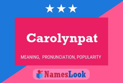 Carolynpat Name Poster