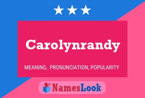 Carolynrandy Name Poster