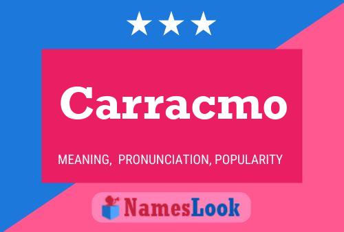 Carracmo Name Poster