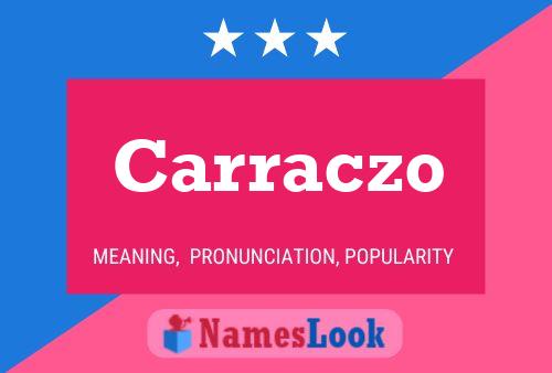 Carraczo Name Poster