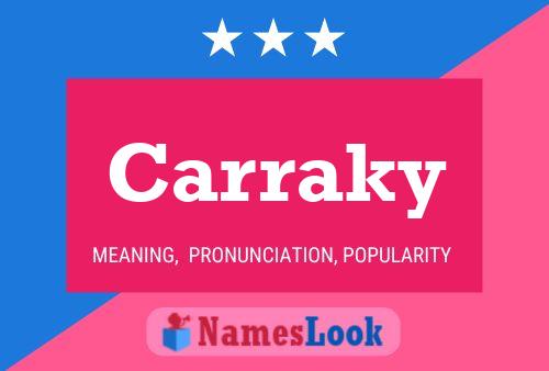 Carraky Name Poster