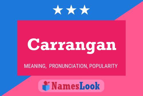 Carrangan Name Poster