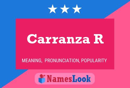 Carranza R Name Poster