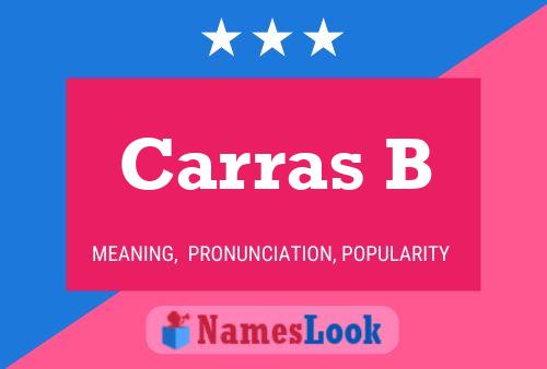 Carras B Name Poster