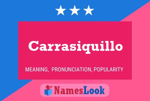 Carrasiquillo Name Poster