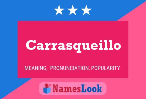 Carrasqueillo Name Poster