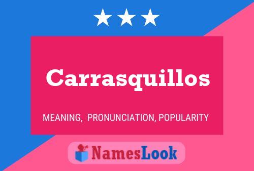 Carrasquillos Name Poster