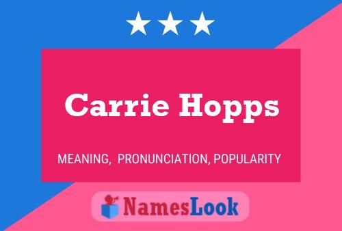 Carrie Hopps Name Poster