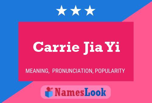 Carrie Jia Yi Name Poster