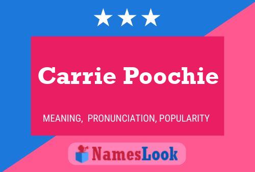 Carrie Poochie Name Poster